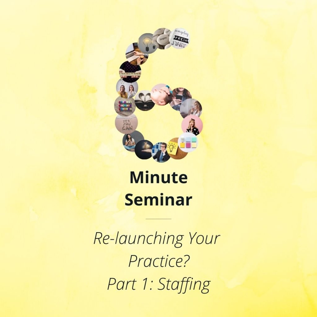 Relaunching-Your-Practice_Six-Minute-Video-1-1024x1024